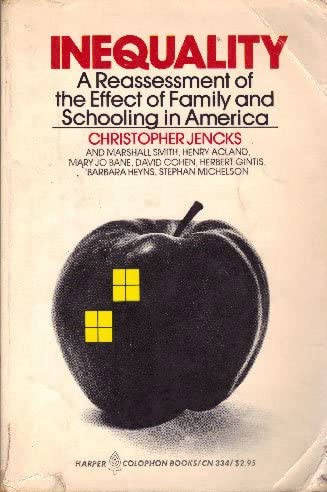Book cover, Inequality: A Reassessment of the Effect of Family and Schooling in America