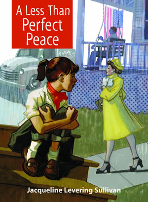 A Less Than Perfect Peace by Jacqueline Levering Sullivan