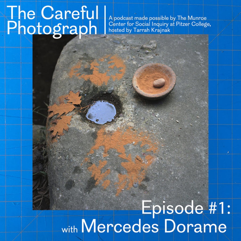 The Careful Photograph: Episode #1 with Mercedes Dorame
