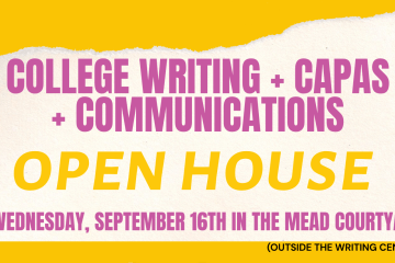 College writing, capas, and communications open house