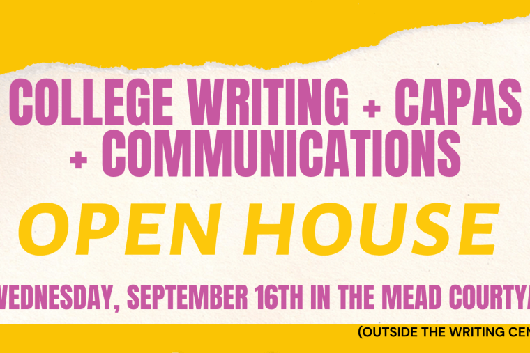 College writing, capas, and communications open house