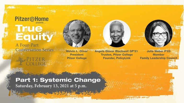 Pitzer@Home presents True Equity. Part 1: Systemic Change.