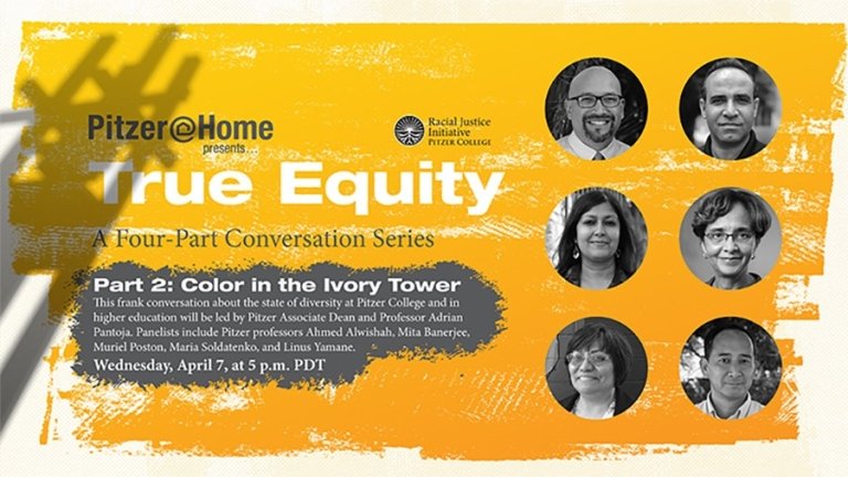 Pitzer@Home presents True Equity. Part 2: Color in the Ivory Tower.