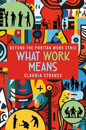 cover of the book "what work means"