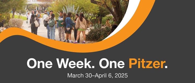 a flyer with students congregated in scott courtyard with the words "one week. one pitzer. March 30-April 6, 2025