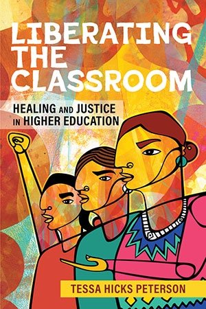 book cover for "liberating the classroom" with a colorful  illustration of people